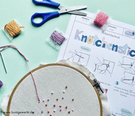 Sticken-Knötchenstich, Sticken, Textiles Gestalten, Anleitung, Grundschule